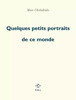 Quelques petits portraits de ce monde