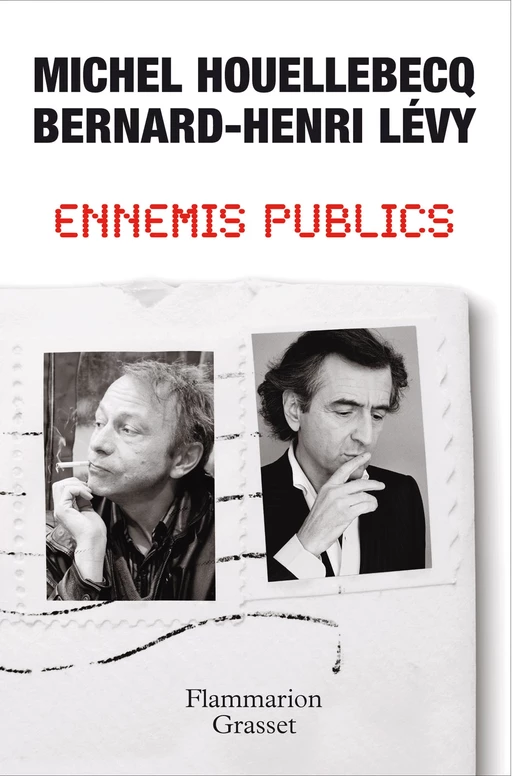 Ennemis publics - Michel Houellebecq, Bernard-Henri Lévy - Flammarion