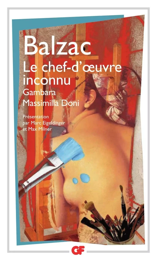 Le Chef-d'oeuvre inconnu - Gambara - Massimilla Doni - Honoré de Balzac - Flammarion