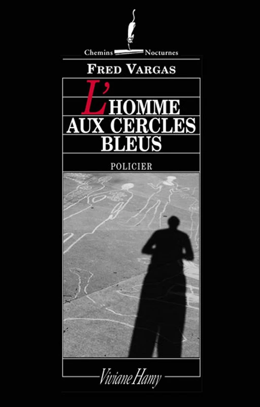 L'homme aux cercles bleus - Fred Vargas - Viviane Hamy