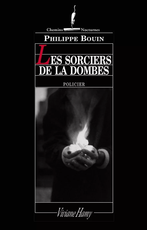 Les Sorciers de la Dombes - Philippe Bouin - Viviane Hamy