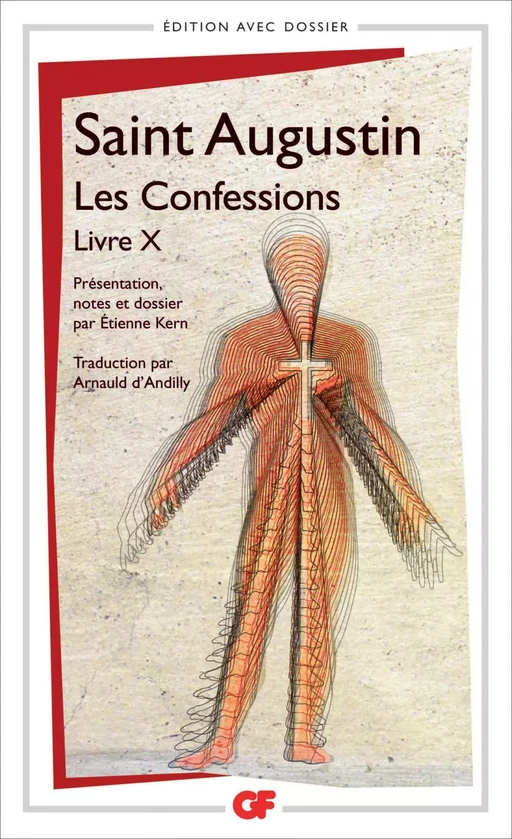 Les Confessions, Livre X -  Saint Augustin - Flammarion