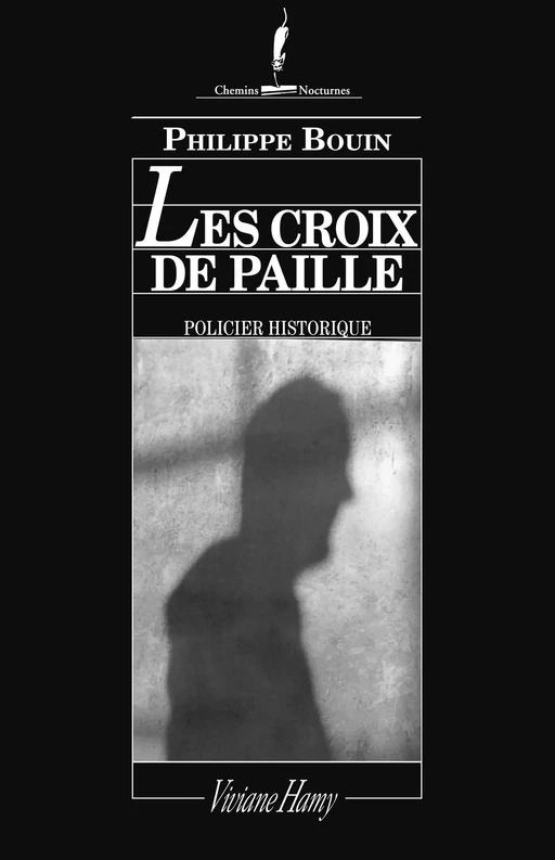 Les Croix de paille - Philippe Bouin - Viviane Hamy