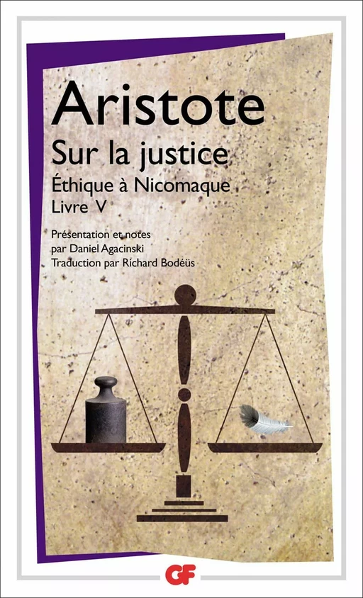 Sur la justice - Ethique à Nicomaque Livre V -  Aristote - Flammarion