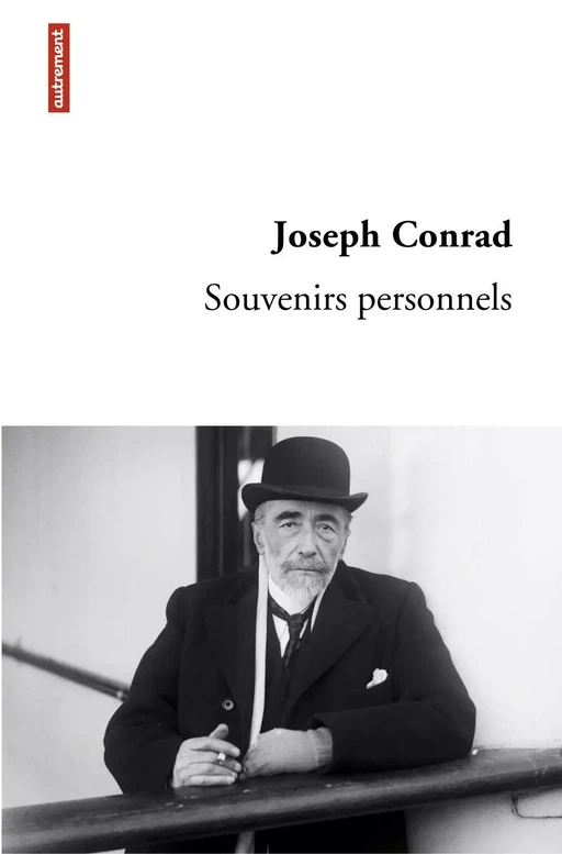 Souvenirs personnels. Quelques réminiscences - Joseph Conrad - Autrement