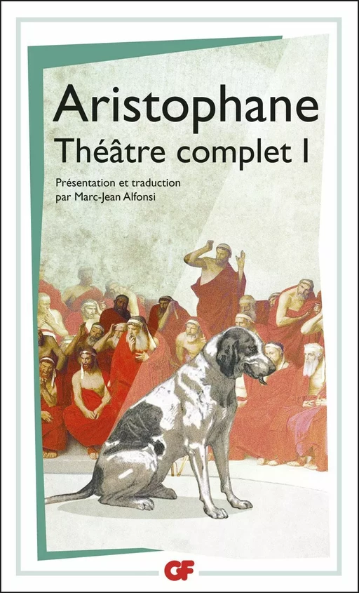 Théâtre complet 1 -  Aristophane - Flammarion