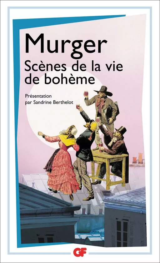 Scènes de la vie de bohème - Henri Murger - Flammarion