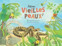 Adieu vieilles peaux !