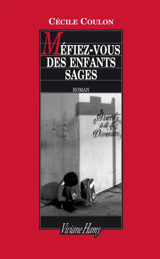 Méfiez-vous des enfants sages - Cécile Coulon - Viviane Hamy