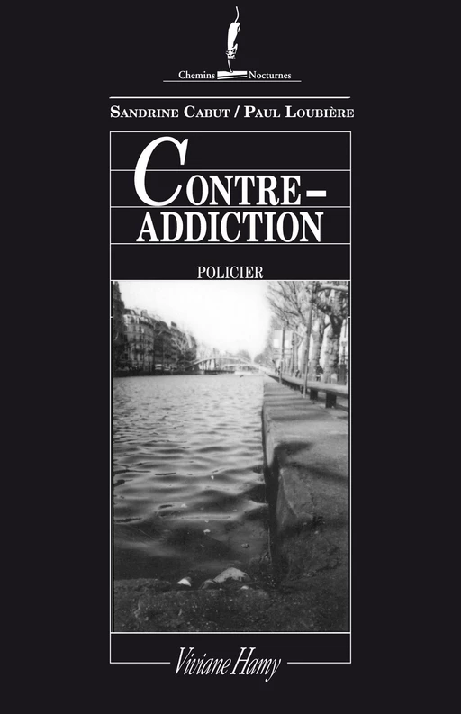 Contre-addiction - Sandrine Cabut, Paul Loubière - Viviane Hamy