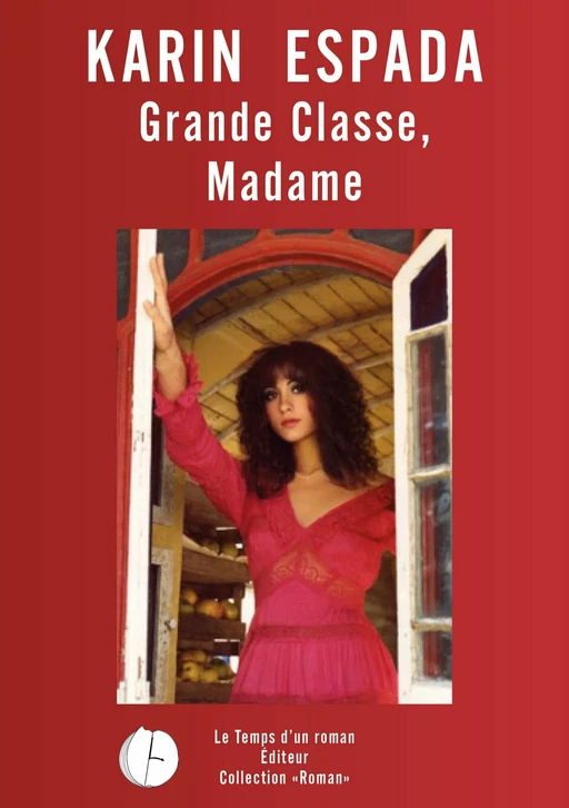 Grande classe, madame - Karin Espada - Publishroom