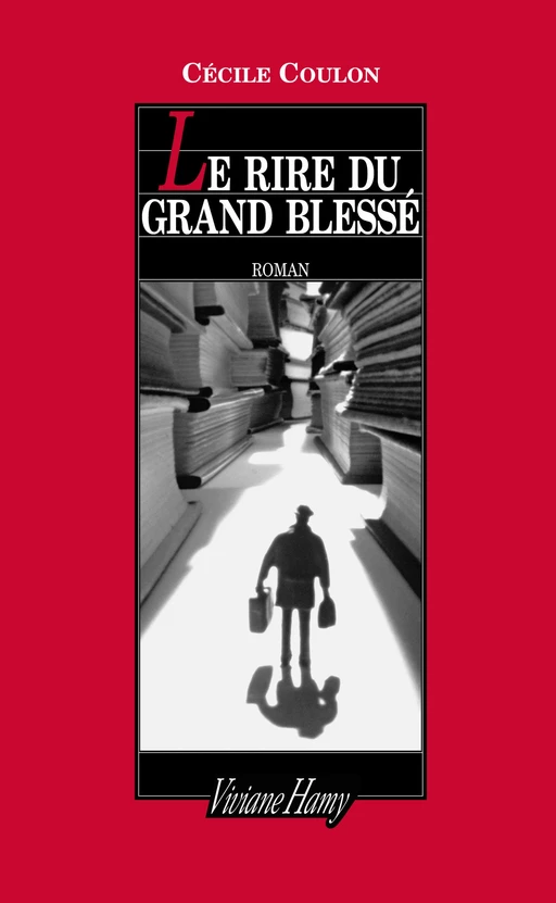 Le Rire du grand blessé - Cécile Coulon - Viviane Hamy