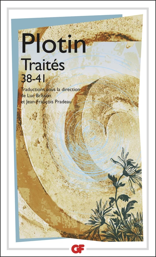 Traités 38-41 -  Plotin - Flammarion