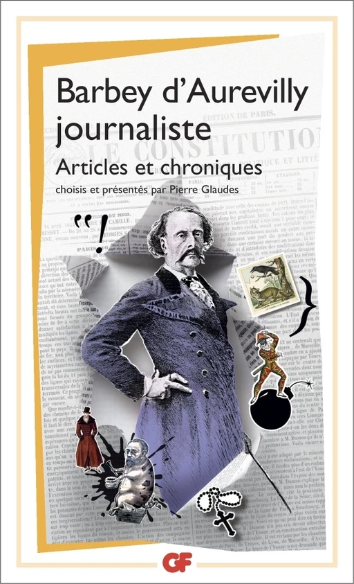 Barbey d'Aurevilly journaliste -  Barbey d'Aurevilly - Flammarion