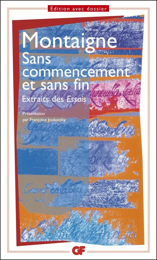 Sans commencement et sans fin - Michel (de) Montaigne - Flammarion