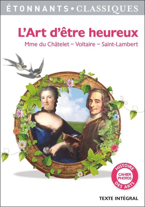 L'Art d'être heureux -  Madame du Châtelet, Voltaire Voltaire,  Saint-Lambert - Flammarion