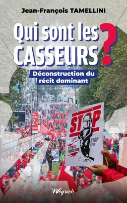 Qui sont les casseurs ?