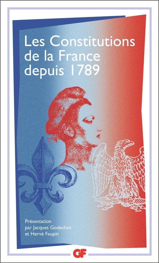 Les Constitutions de la France depuis 1789 -  Anonyme - Flammarion