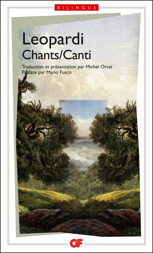 Chants / Canti (Édition bilingue) - Giacomo Leopardi - Flammarion