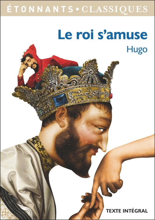 Le roi s'amuse - Victor Hugo - Flammarion