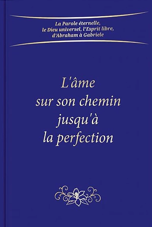 L'âme sur son chemin jusqu'à la perfection -  Gabriele - Bookelis