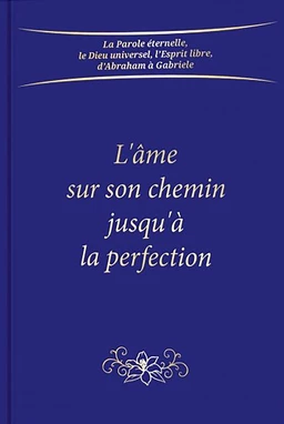 L'âme sur son chemin jusqu'à la perfection