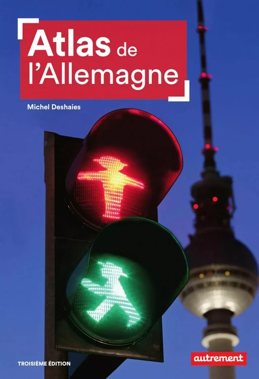 Atlas de l'Allemagne - Michel Deshaies - Autrement