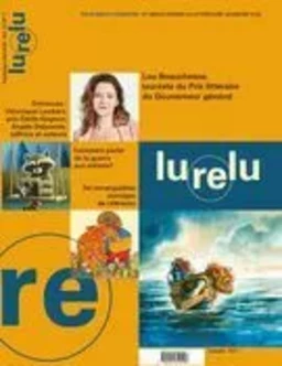 Lurelu. Vol. 47 No. 1, Printemps-Été 2024