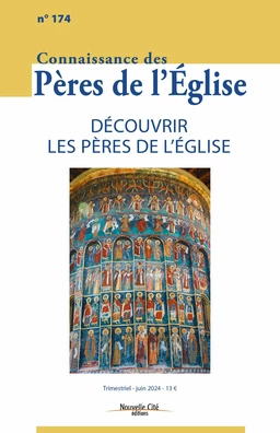 Connaissance des Pères de l'Église n°174