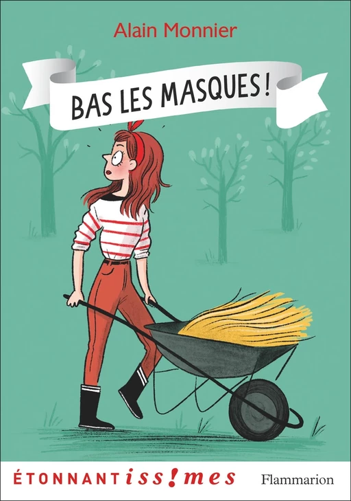 Bas les masques ! - Alain MONNIER - Flammarion