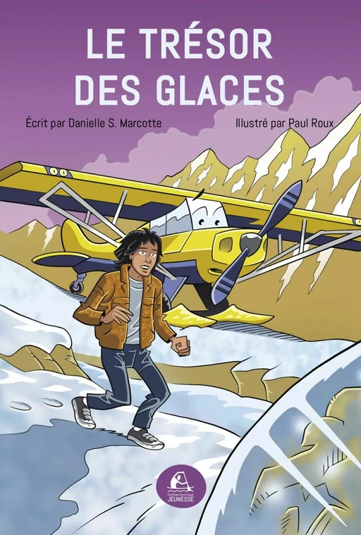 Le Trésor des Glaces - Danielle S. Marcotte - Éditions du Pacifique Nord-Ouest