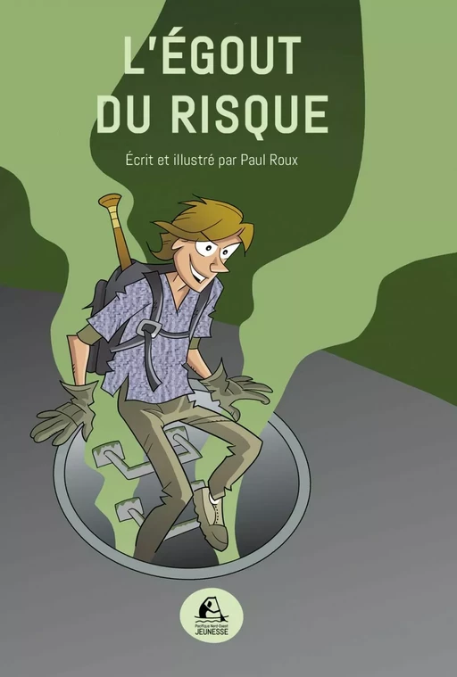 L'Égout du risque - Paul Roux - Éditions du Nord-Ouest