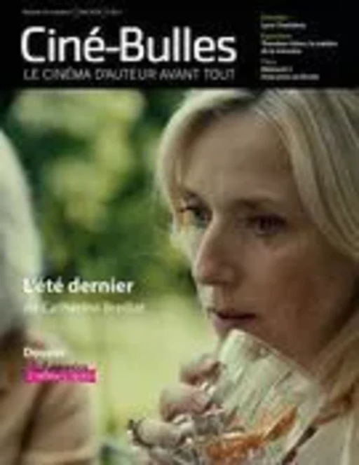 Ciné-Bulles. Vol. 42 No. 3, Été 2024 - Marie Claude Mirandette, Martin Gignac, Marc-Antoine Lévesque, François Latendresse, Frédéric Bouchard, Catherine Lemieux Lefebvre, Jean-Philippe Gravel, Michel Coulombe, Catherine Dubé, Charles-Henri Ramond, Guillaume Whalen, Nicolas Gendron, Charles Rousseau, Justin Leblanc - Association des cinémas parallèles du Québec