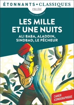 Les Mille et Une Nuits - Ali Baba, Aladdin, Sindbad, Le Pêcheur