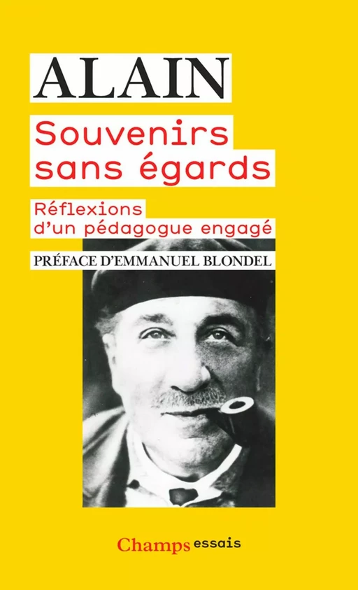 Souvenirs sans égards -  Alain - Flammarion