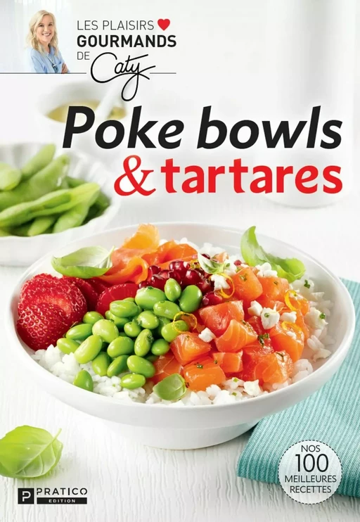 Poke bowls & tartares - Pratico Édition - Pratico Édition