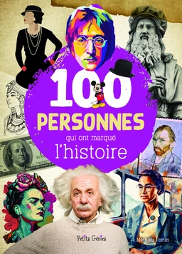 100 personnes qui ont marqué l'histoire