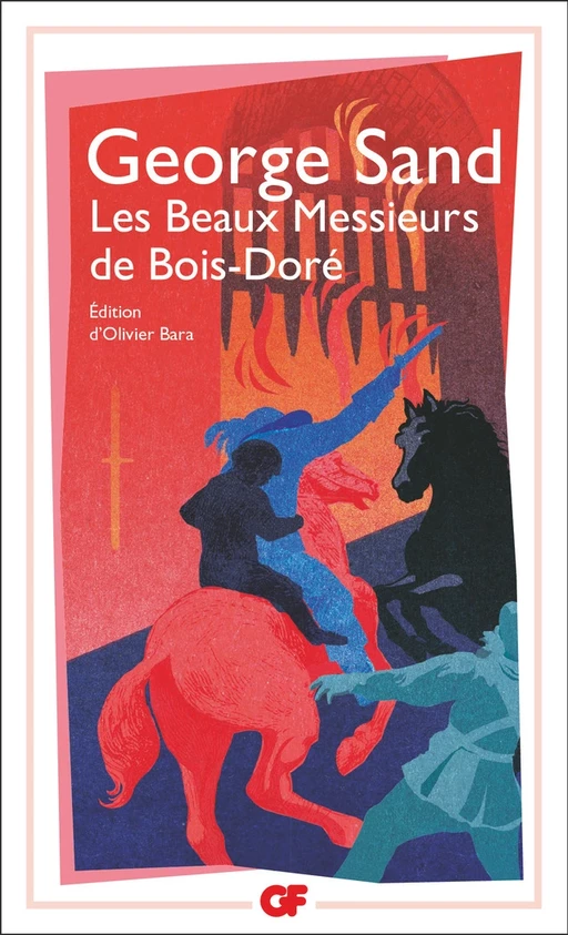 Les Beaux Messieurs de Bois-Doré - George Sand - Flammarion