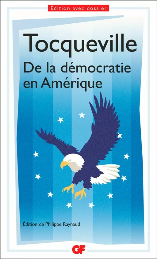 De la démocratie en Amérique - Alexis Tocqueville (de) - Flammarion