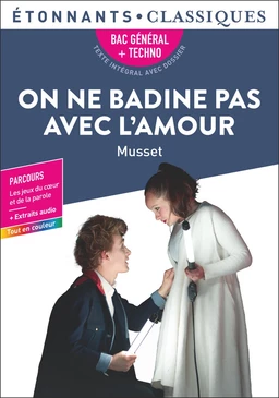 On ne badine pas avec l'amour (BAC 2025)