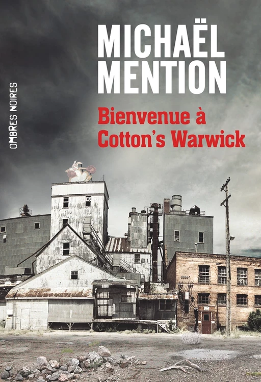 Bienvenue à Cotton's Warwick - Michaël Mention - Flammarion