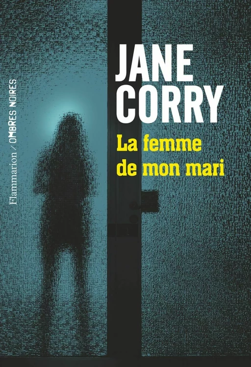 La femme de mon mari - Jane Corry - Flammarion