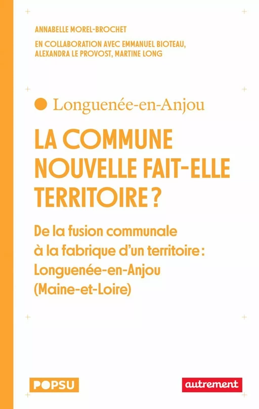 La commune nouvelle fait elle territoire ? - Annabelle Morel-Brochet - Autrement