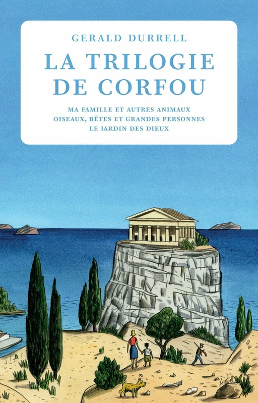 La trilogie de Corfou - Gerald Durrell - Editions de la Table Ronde