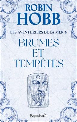 Les Aventuriers de la mer (Tome 4) - Brumes et tempêtes