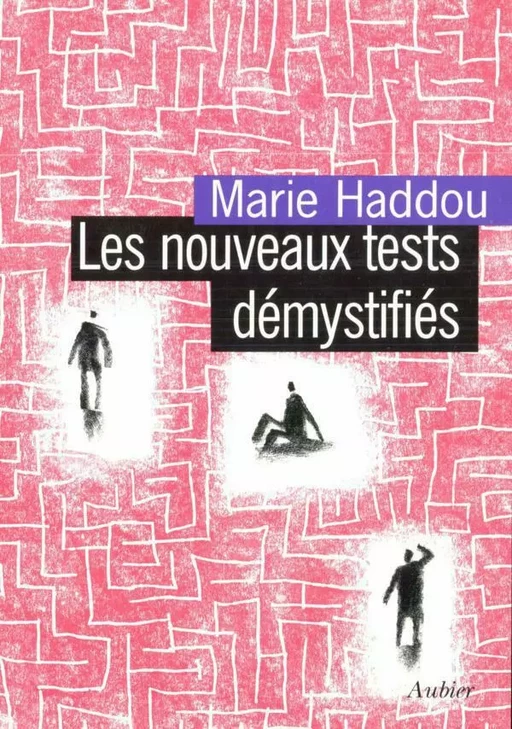 Les nouveaux tests démystifiés - Marie Haddou - Aubier