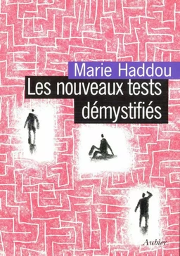 Les nouveaux tests démystifiés