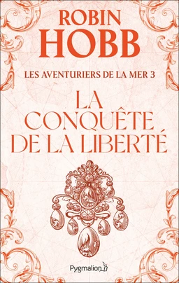 Les Aventuriers de la mer (Tome 3) - La conquête de la liberté