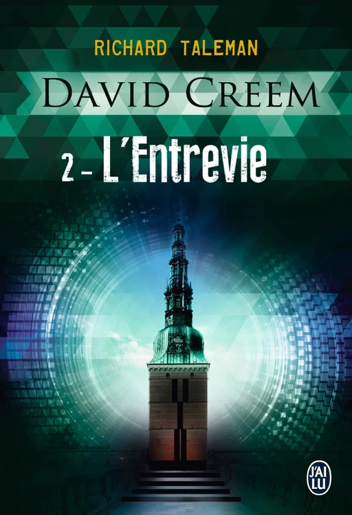 David Creem (Tome 2) - L'Entrevie - Richard Taleman - J'ai Lu