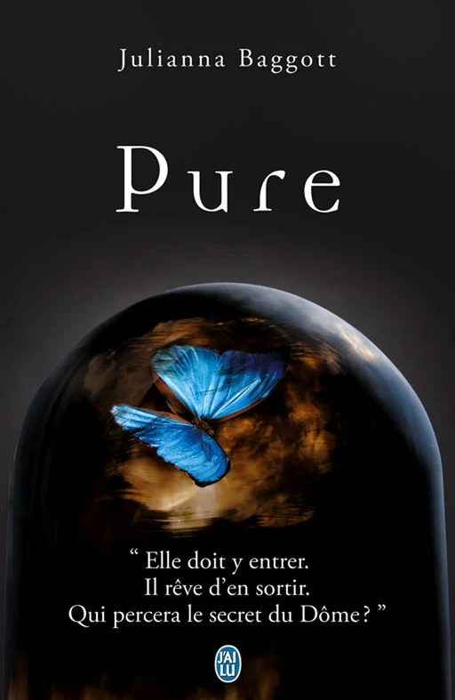 Trilogie Pure (Tome 1) - Pure - Julianna Baggott - J'ai Lu